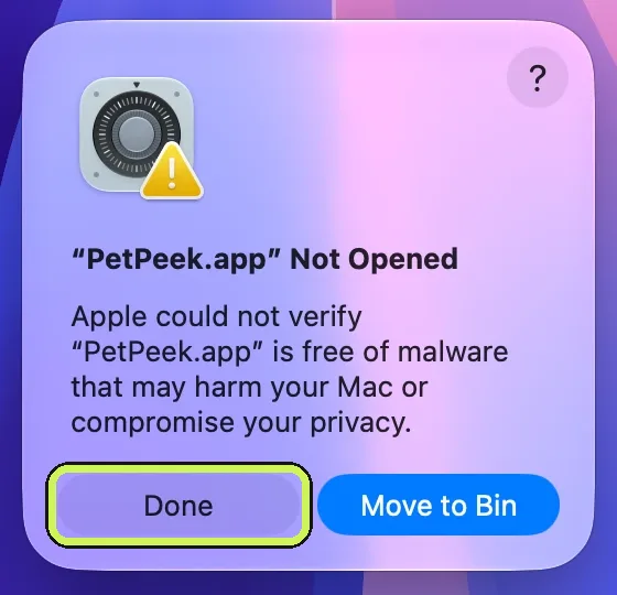 macOS message: “PetPeek.app” Not Opened, with the Done button circled.